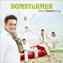 Domstürmer: Mach Dein Ding, CD
