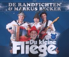 De Randfichten & Markus Becker: Du kleine Fliege (2-Track), Maxi-CD