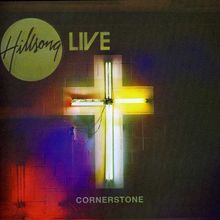 Hillsong Live: Cornerstone, CD