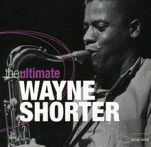 Wayne Shorter  (geb. 1933): The Ultimate, 2 CDs