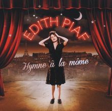 Edith Piaf: Hymne A La Mome: The Best Of Edith Piaf, 2 CDs