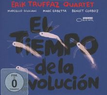 Erik Truffaz  (geb. 1960): El Tiempo De La Revolucion (CD + DVD), CD