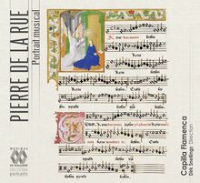 Pierre de la Rue (1460-1518): Portrait musical - Messen,Motetten,Chansons,Magnificat, 3 CDs