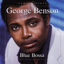 George Benson  (geb. 1943): Blue Bossa, CD