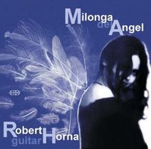 Robert Horna - Milonga del Angel, CD
