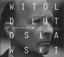 Witold Lutoslawski (1913-1994): Orchesterwerke 