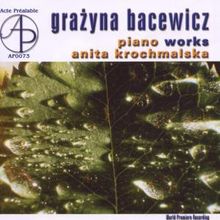 Grazyna Bacewicz (1909-1969): Klavierwerke, CD