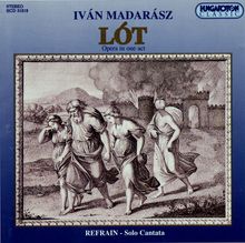 Viktor Madarasz (geb. 1949): Lot (Oper in 1 Akt), CD