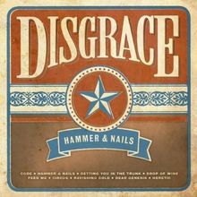 Disgrace: Hammer & Nails, CD