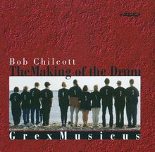 Bob Chilcott (geb. 1955): Chorwerke, CD