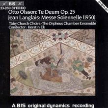 Otto Olsson (1879-1964): Te Deum op.25, CD