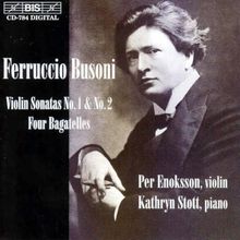 Ferruccio Busoni (1866-1924): Sonaten f.Violine & Klavier Nr.1 & 2, CD
