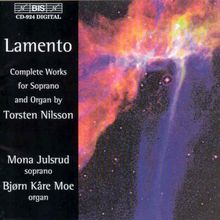 Torsten Nilsson (geb. 1920): Sämtliche Werke für Sopran & Orgel, CD