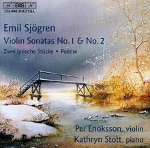 Emil Sjögren (1853-1918): Violinsonaten Nr.1 & 2, CD