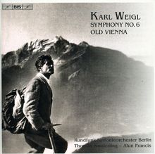 Karl Weigl (1881-1949): Symphonie Nr.6, CD