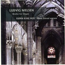 Ludwig Nielsen (1906-2001): Orgelwerke, CD