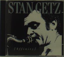 Stan Getz  (1927-1991): Affinity, CD