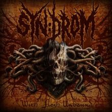 Syn Drom: With Flesh Unbound, CD
