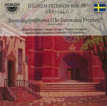 Wilhelm Peterson-Berger (1867-1942): Domedagsprofeterna (The Doomsday Prophets 1917 / Ausz.), CD