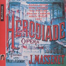 Jules Massenet (1842-1912): Herodiade, 2 CDs