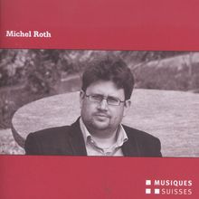Michel Roth (geb. 1976): Der Spaziergang für 2 Baritone & Orchester, CD