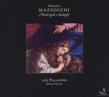 Domenico Mazzocchi (1592-1665): Madrigali & Dialoghi, CD
