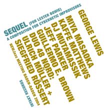 George Lewis (Trombone) (geb. 1952): Sequel (For Lester Bowie), CD