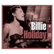Billie Holiday  (1915-1959): Trilogy: The Timeline Series, 3 CDs