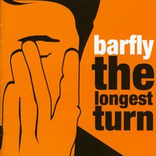 Barfly: The Longest Turn, CD