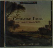Mario Castelnuovo-Tedesco (1895-1968): Klaviertrios Nr.1 & 2 (op.49 & 70), CD
