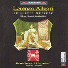 Lorenzo Allegri (1567-1648): Les Suites Medicee Nr.1-8, CD