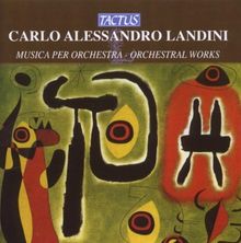 Carlo Alessandro Landini (geb. 1954): Orchesterwerke, CD