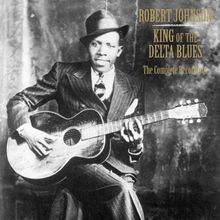 Robert Johnson: King Of The Delta Blues (180g) - The Complete Recordings, 3 LPs