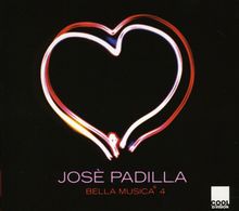 Jose Padilla: Bella Musica 4, CD