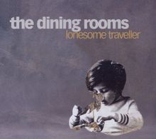 Dining Rooms: Lonesome Traveller, CD