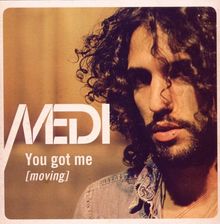 Medi: You Got Me (Moving), CD