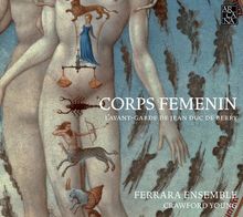 Corps Femenin - L'Avant-garde de Jean Duc de Berry, CD