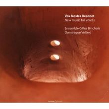 Dominique Vellard (20.Jh.): Vox Nostra Resonet - New Music for voices, CD