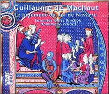 Guillaume de Machault (1300-1377): Le Jugement du Roi de Navarre (1349), CD