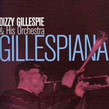 Dizzy Gillespie  (1917-1993): Gillespiana, CD