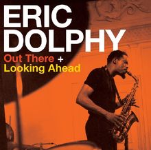 Eric Dolphy  (1928-1964): Out There/Looking Ahead, CD