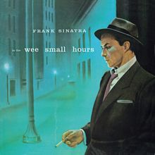 Frank Sinatra  (1915-1998): In The Wee Small Hours, CD