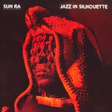 Sun Ra  (1914-1993): Jazz In Silhouette, CD