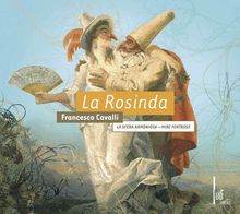 Pier Francesco Cavalli (1602-1676): La Rosinda, 3 CDs