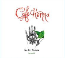 Cesitli Sanatcilar: Cafe Henna, CD