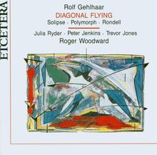 Rolf Gehlhaar (geb. 1943): Diagonal Flying f.Klavier & Synthesizer, CD