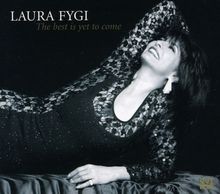 Laura Fygi: Best Is Yet To Come, CD