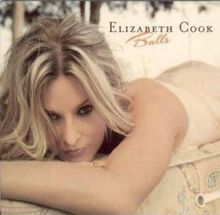 Elizabeth Cook: Balls, CD