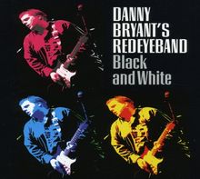 Danny Bryant: Black And White, CD