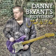 Danny Bryant: Just As I Am, CD